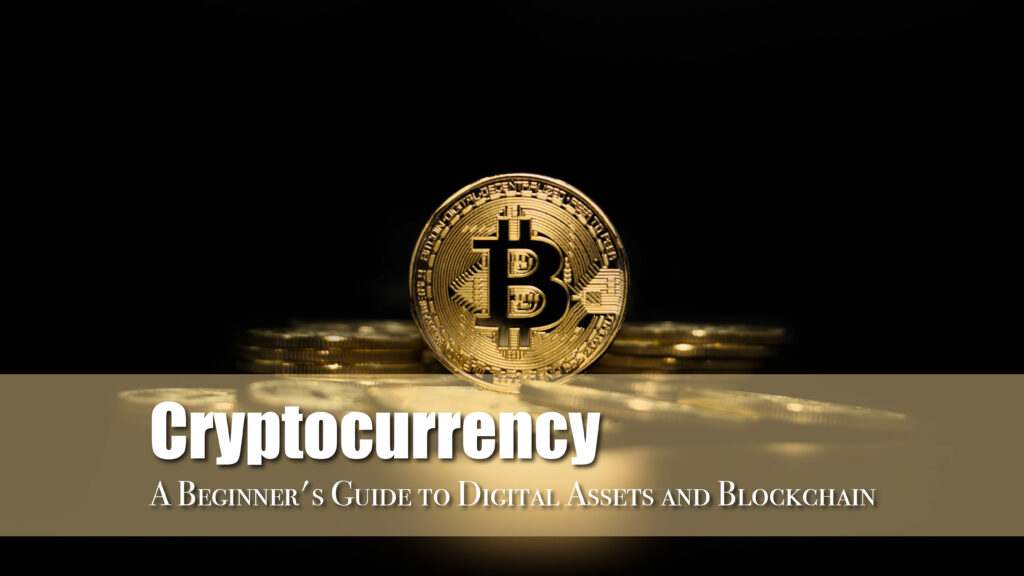 Cryptocurrency: A Beginner's Guide to Digital Assets and Blockchain ...
