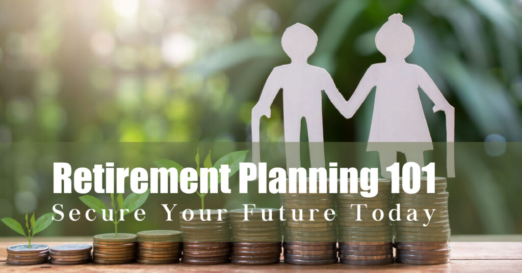 Retirement Planning 101: Secure Your Future Today - Euro Times